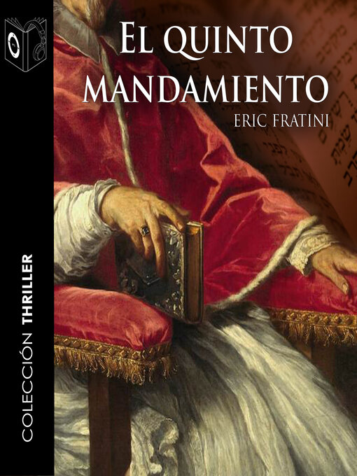 Title details for El quinto mandamiento--dramatizado by Eric Frattini - Wait list